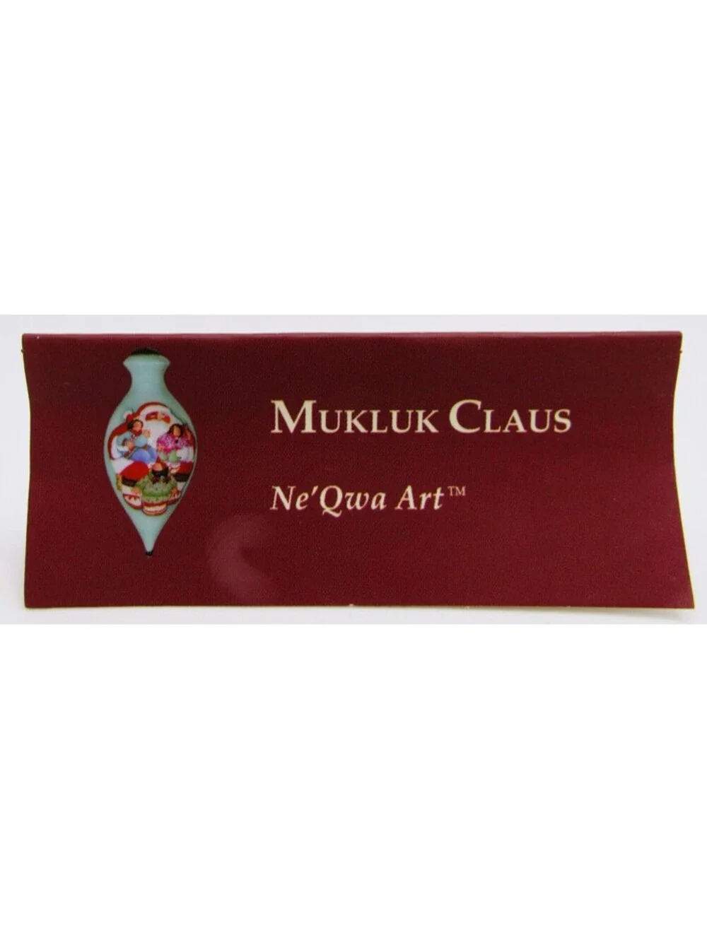 Ne'Qwa Art Glass Ornament Mukluk Claus Hand Painted by Barbara Lavallee